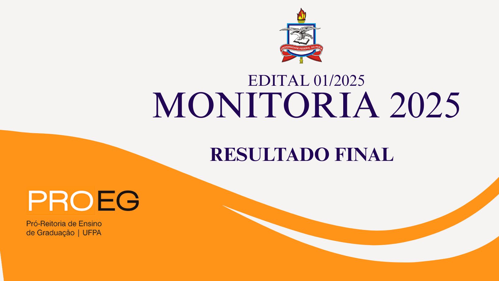 EDITAL PROEG Nº 01/2025 – MONITORIA 2025 RESULTADO FINAL
