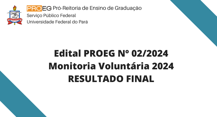 Edital PROEG Nº 02/2024 Monitoria Voluntária 2024