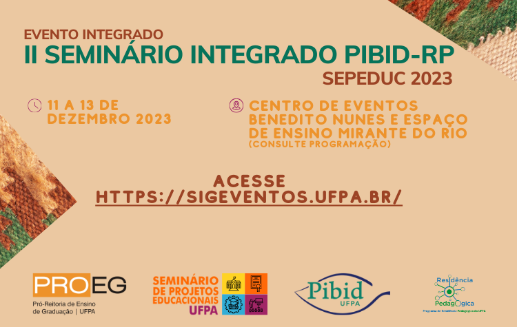 II SEMINÁRIO INSTITUCIONAL INTEGRADO DO PIBID e Residência Pedagógica. 