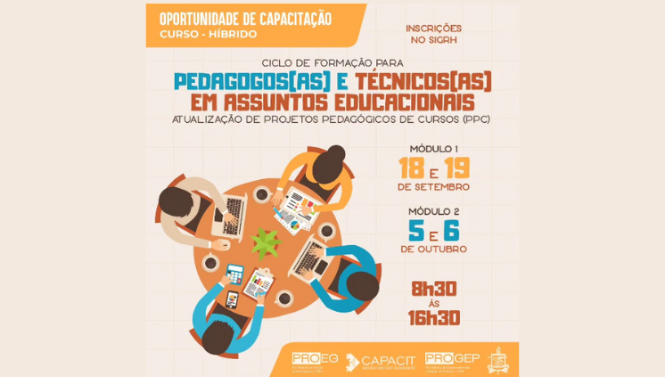 Atualização de PPC é tema do Ciclo de Formação para Técnicos em Assuntos Educacionais e Pedagogos